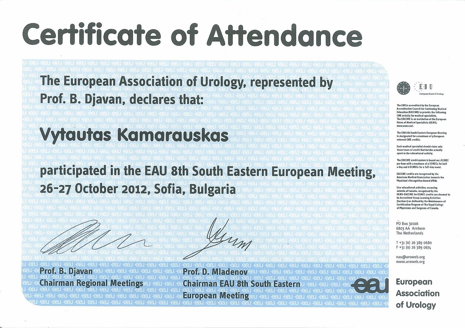 European Association of Urology 8th South Eastern European Meeting in Sofia, 26-27 October 2012